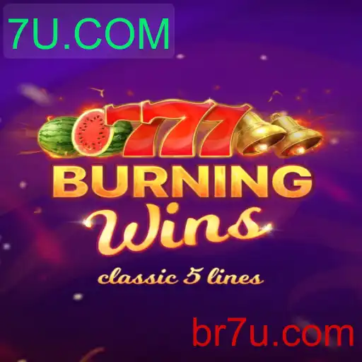 Descubra o Fascinante Mundo de BurningWins no 7U.COM